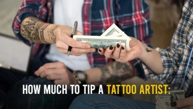 How Much To Tip a Tattoo Artist