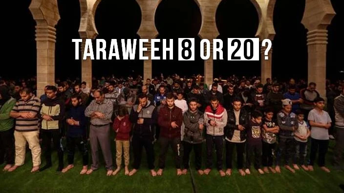 taraweeh 8 or 20